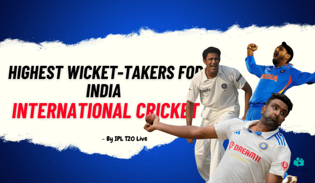 Highest wicket takers for India in International cricket