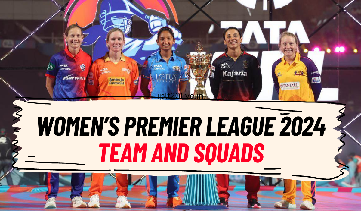 Women’s Premier League 2024 Teams, Venue, And Points Table - Iplt20live