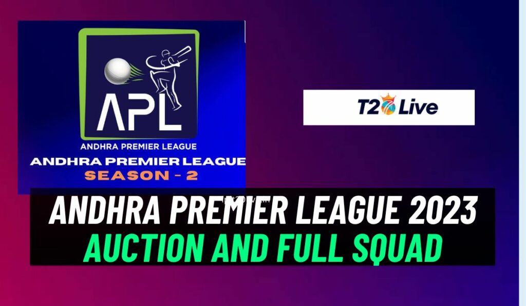 Andhra Premier League 2023 Auction All Team Squad, Player Retained, Bid Price & More