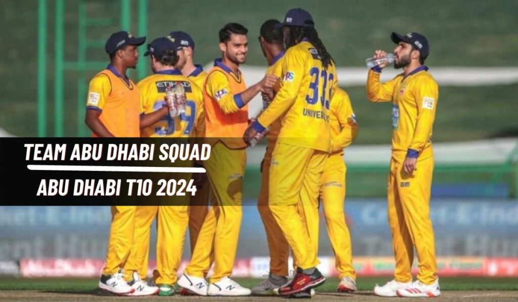 Team Abu Dhabi Squad _ Abu dhabi T10 2023
