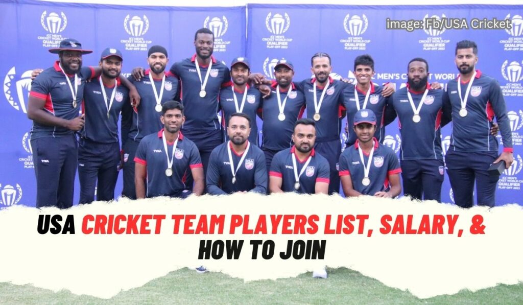 USA Cricket Team, players salary and how to Join USA National Cricket Team