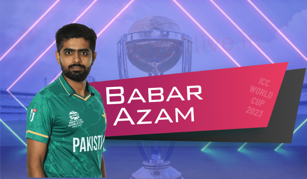 pakistan cricket captain in ICC Cricket world cup 2023 - babar azam