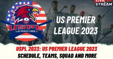 USPL 2023: US Premier League 2023 Schedule, Teams, Squad and More